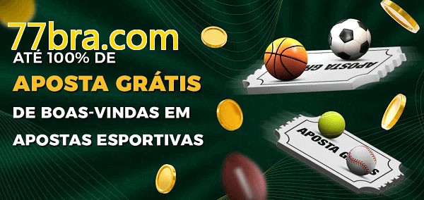 77bra.combet Ate 100% de Aposta Gratis
